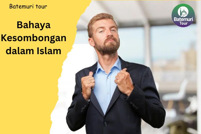 Bahaya Kesombongan dalam Islam